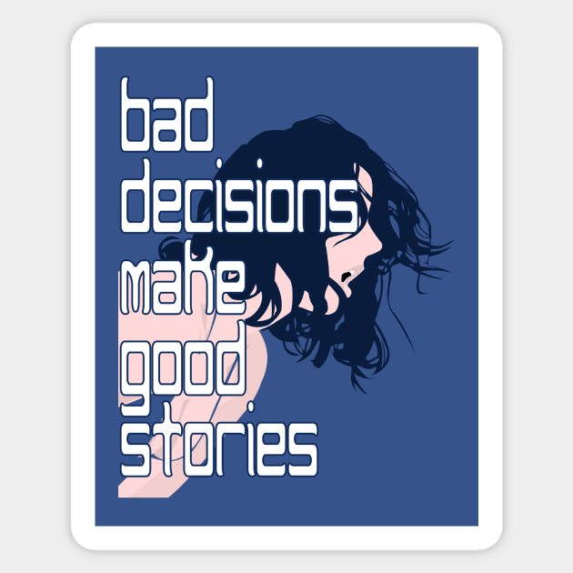 Bad Decisions Sticker by bowchomackellar